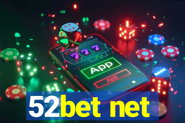 52bet net